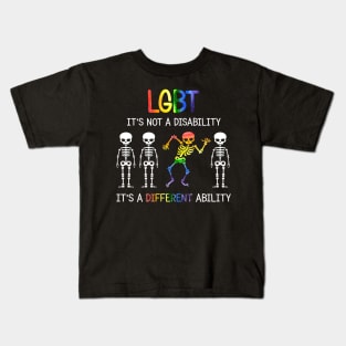 LGBT It's Not Disability It's A Different Ability Skeleton Kids T-Shirt